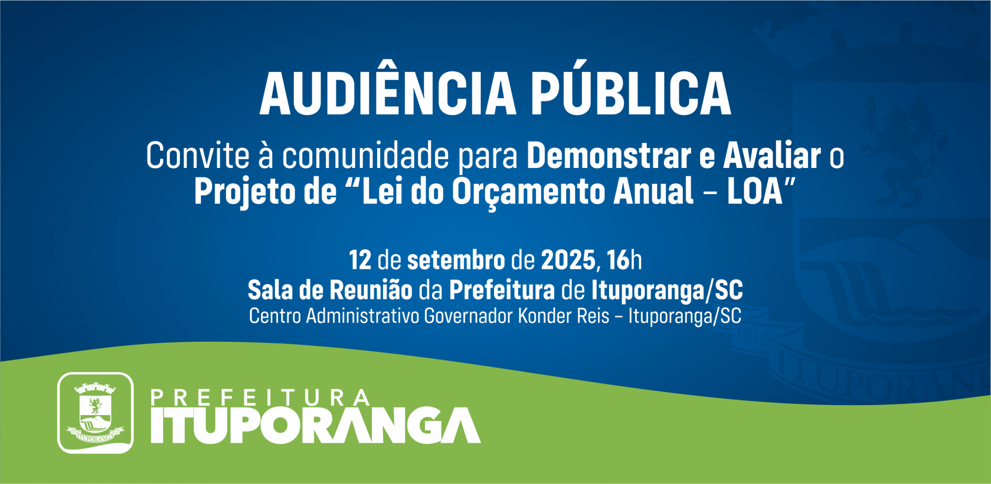 Convite para AUDIÊNCIA PÚBLICA para Demonstrar e Avaliar o Projeto de “Lei do Orçamento Anual – LOA”