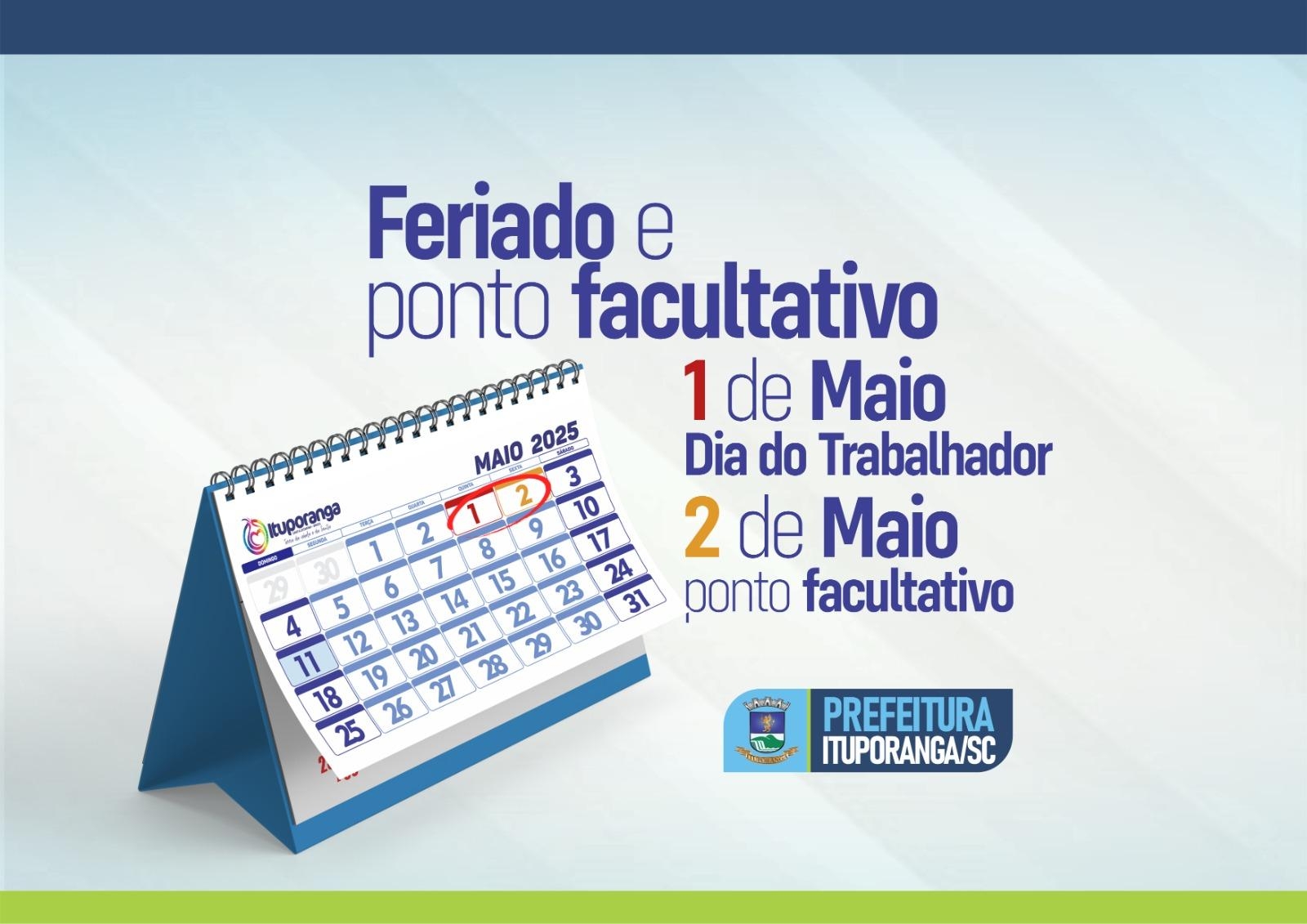 Feriado do Dia do Trabalhador e Ponto Facultativo em Ituporanga