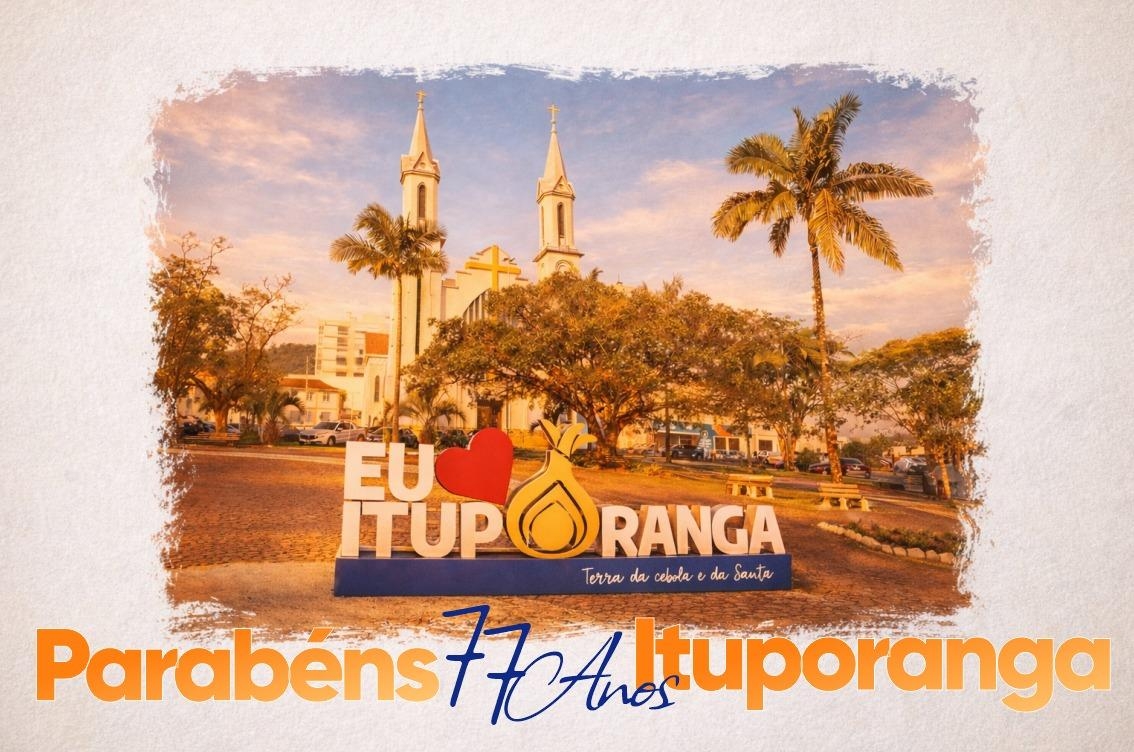 Ituporanga celebra mais um ano de história, trabalho e desenvolvimento