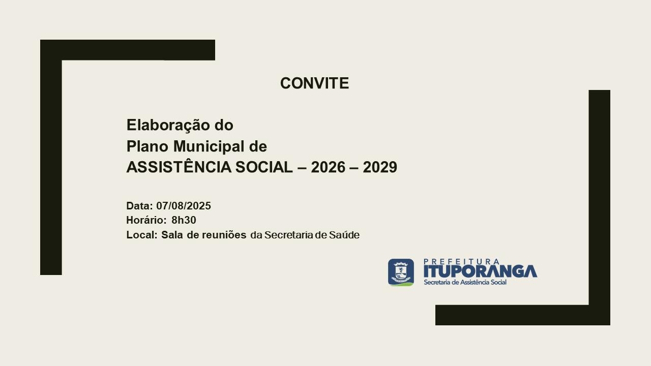Participe da Reunião de construção do Plano Municipal de Assistência Social de Ituporanga-2026-2029